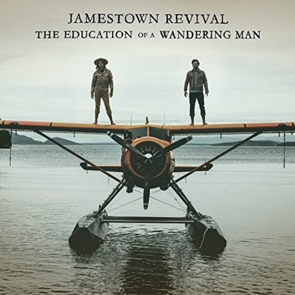 Jamestown Revival - The Education Of A Wandering Man  CD